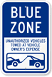 Blue Zone, Unauthorized Vehicles Towed Sign