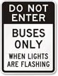 Do Not Enter Buses Only Sign