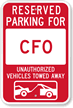 Reserved Parking For CFO Sign