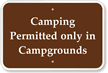 Camping Permitted Only In Campgrounds Sign