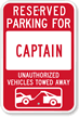 Reserved Parking For Captain Sign