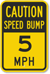 Caution Speed Bump Sign