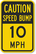 Caution Speed Bump Sign