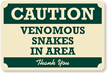 Caution Venomous Snakes In Area Sign