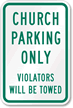 Church Parking Only Violators Towed Sign