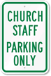 CHURCH STAFF PARKING ONLY Sign