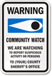 Warning, Custom Community Watch Sign