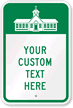 Your Custom Text Here Sign