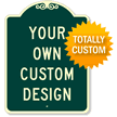 Custom SignatureSign Dome Shaped Parking Sign