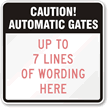 Caution, Automatic Gates [fill in rules] Sign