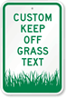 Custom Keep Off Grass Sign