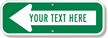 Left Arrow Green  Your Text Here Custom Sign