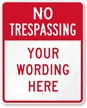 Custom No Trespassing Sign