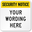 Custom Security Sign