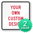 Customizable Square Shaped Sign With 2 Color Choices