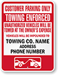 Customized Customer Parking, Tow Away Sign
