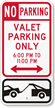 No Parking Valet Parking Only Custom Sign