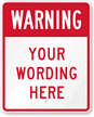 Custom Warning Sign