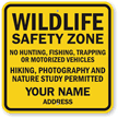 Custom Wildlife Safety Zone No Hunting, Fishing Sign