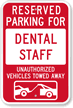 Reserved Parking For Dental Staff Sign