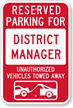 Reserved Parking For District Manager Sign