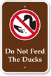 Do Not Feed The Ducks Sign