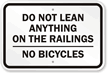 Do Not Lean Anything On Railings Sign