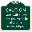 Caution Do Not Tailgate Sign