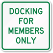 Docking For Members Only Sign