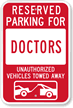 Reserved Parking For Doctors Sign