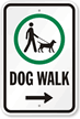 Dog Walk Sign Right Arrow (with Graphic)