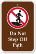 Do Not Step Off Path   Campground Sign