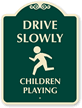 Drive Slowly Children Playing (symbol) Sign