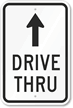 Drive Thru Arrow Sign