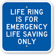 Emergency Life Saving Only Sign