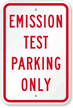 Emission Test Parking Only Sign