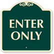 ENTER ONLY Sign