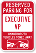 Reserved Parking For Executive VP Sign