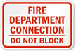 Fire Department Connection, Do Not Block Fire Sign