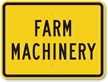 Farm Machinery Crossing Sign