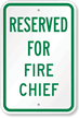 RESERVED FOR FIRE CHIEF Sign