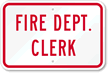 Fire Dept. Clerk Sign
