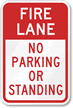 Fire Lane No Parking or Standing Sign