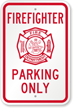 Firefighter Parking Only Sign