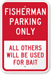 Fisherman Parking Only Sign