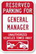 Reserved Parking For General Manager Sign