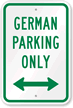 German Parking Only Sign