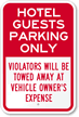 Hotel Guests Parking Only Sign