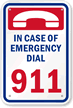 In Case Of Emergency Dial 911 Sign