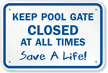 Keep Pool Gate Closed Sign